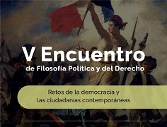 Quinto Encuentro de Filosofía Política y del Derecho
