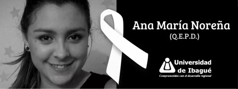 Expresamos condolencias a la familia y allegados de nuestra estudiante Ana María Noreña, quien murió el 5 de diciembre en horas de la tarde.