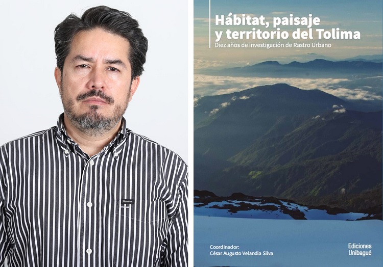 César Velandia - Libro Hábitat, paisaje y territorio del Tolima