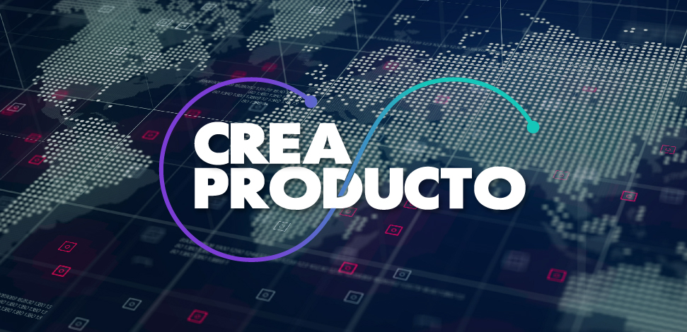 Crea Producto 2021: ideas que conectan con el mundo