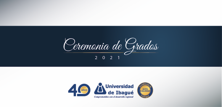 Ceremonia de grados solemnes presenciales