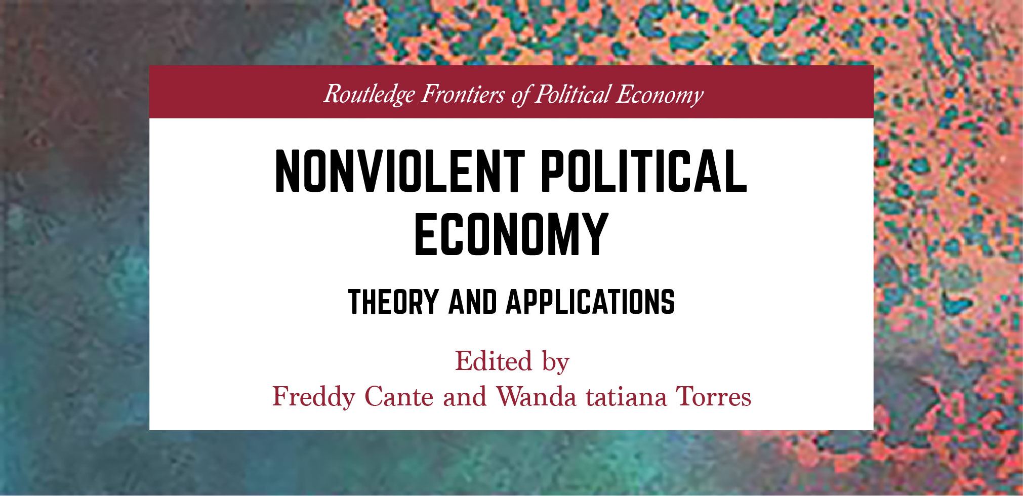 Conversatorio del libro Nonviolent political economy.