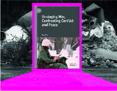 Lanzamiento del libro Unstanging war, confronting conflict and peace